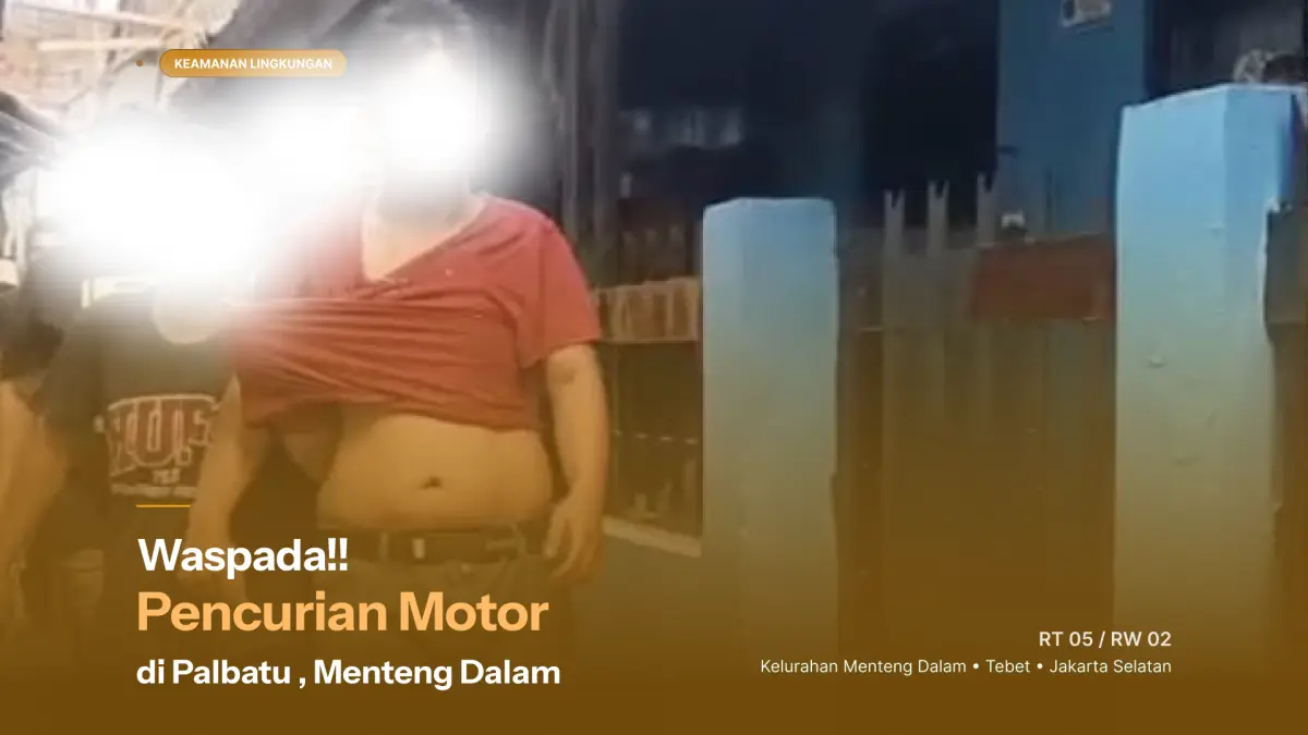Foto pengumuman Waspada Pencurian Motor di Siang Hari, Pelaku Dikabarkan Tertangkap di Palbatu
